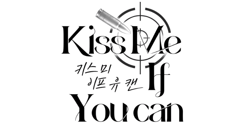 Kiss Me If You Can