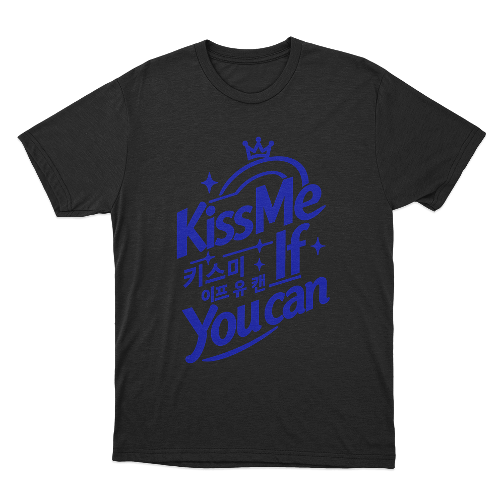 Kiss Me If You Can Unisex T Shirt Black Kiss Me If You Can Unisex T Shirt Black