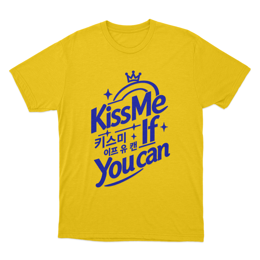 Kiss Me If You Can Unisex T Shirt Yellow Kiss Me If You Can Unisex T Shirt Yellow